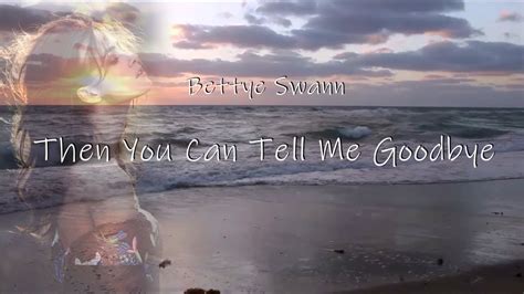 Then You Can Tell Me Goodbye (lyrics .